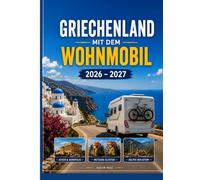 GRIECHENLAND MIT DEM WOHNMOBIL 2026 - 2027