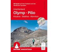 Griechenland: Olymp - Pilion. Kissavos, Skiathos, Alonnisos: 60 Touren auf dem Festland und auf den nördlichen Sporaden. Mit GPS-Tracks