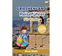 Griechenland Reiseführer für Kinder 2026