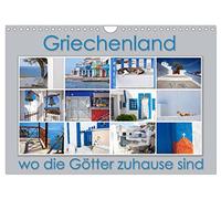 Griechenland - wo die Götter zuhause sind (Wandkalender 2026 DIN A4 quer), CALVENDO Monatskalender: Tauchen sie ein in den besonderen Flair Griechenlands