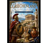 Griechenland zur Zeit der Antike - Das Malbuch für Erwachsene