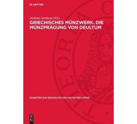 Griechisches Münzwerk. Die Münzprägung Von Deultum (Copertina rigida)