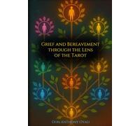 Grief and Bereavement through the Lens of the Tarot
