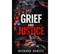 Grief and Justice