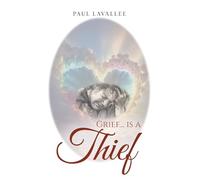 Grief...is a Thief