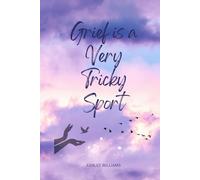Grief is a Very Tricky Sport