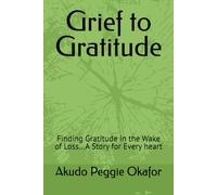 Grief to Gratitude