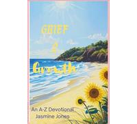 Grief to Growth: An A-Z Devotional Journal