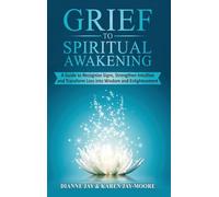 Grief to Spiritual Awakening