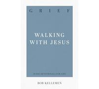 Grief: Walking with Jesus (31-Day Devotionals for Life): 6