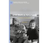 Grief Work as Autotheory: Sisterhood, Suicide and Art