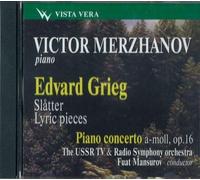 Grieg Edvard - Danses Norvégiennes Op.72 - Pièces Lyriques Op.54 - Concerto pour Piano et Orchestre en la Min. Op.16