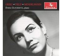 Grieg - Gloukhova Plays Grieg Field & Mendelssohn