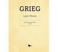 Grieg Lyric Pieces: Lyric Pieces for Piano, Op.65