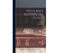 Griesbach J Ecker Jakob 1851 Petite Bible Illustrée Des École (Copertina rigida)