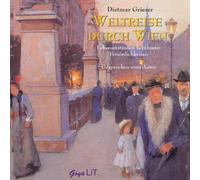 Grieser,Dietmar - Weltreise Durch Wien