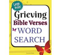 Grieving Bible Verses Word Search: For Adults Large Print | Word Search for Teens and Kids | Bible Healing Word Search | Word Search Puzzles, and Word Finds