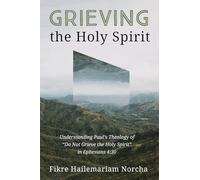 Grieving the Holy Spirit