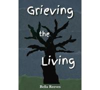 Grieving the Living