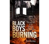 Grif Stockley Black Boys Burning (Tascabile)
