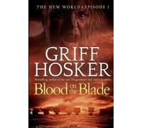 Griff Hosker Blood on the Blade (Tascabile) New World
