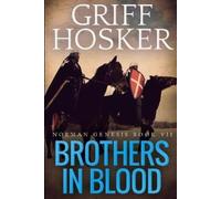 Griff Hosker Brothers in Blood (Tascabile) Norman Genesis