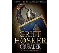 Griff Hosker Crusader (Tascabile) Anarchy