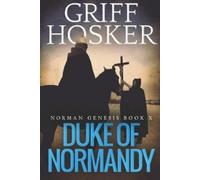 Griff Hosker Duke of Normandy (Tascabile) Norman Genesis