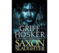 Griff Hosker Saxon Slaughter (Tascabile) Wolf Brethren