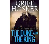 Griff Hosker The Duke and the King (Tascabile) Norman Genesis