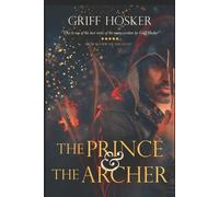 Griff Hosker The Prince and The Archer (Tascabile)