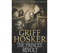 Griff Hosker The Princes' Revolt (Tascabile) Anarchy