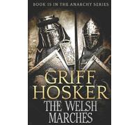 Griff Hosker The Welsh Marches (Tascabile) Anarchy