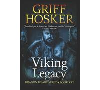 Griff Hosker Viking Legacy (Tascabile) Dragonheart