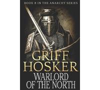 Griff Hosker Warlord of the North (Tascabile) Anarchy