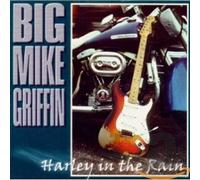 GRIFFIN, BIG - HARLEY IN THE RAIN