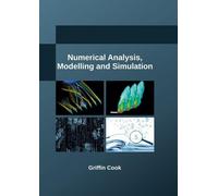 Griffin Cook Numerical Analysis, Modelling and Simulation (Copertina rigida)