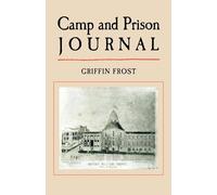 Griffin Frost Camp and Prison Journal (Tascabile)