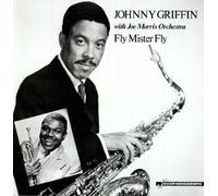 Griffin, Johnny & Joe Morris Orchestra - Fly Mr. Fly
