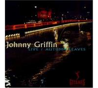 Griffin, Johnny - Live/Autumn Leaves