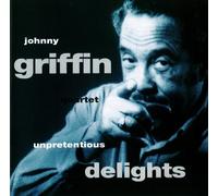 Griffin Johnny - Unpretentious Delights