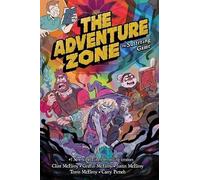 Written by Griffin McElroy, Clint McElroy The Adventure Zone: (Copertina rigida)