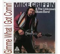 Griffin Mike - Gimme What I Got Comin'