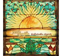 Griffin, Patty - Downtown Church