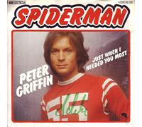 GRIFFIN, Peter - Spiderman / Just when i needed you most / 1C 052-45 705 YZ