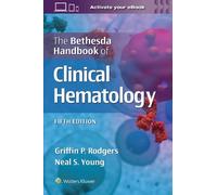 GRIFFIN RODGERS NEAL STUART The Bethesda Handbook of Clinical Hemat (Tascabile)