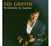 Sid Griffin - As Certain As Sunrise - Cd