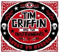 Griffin, Tim & The Instruments - Shake Ya Hoodoo