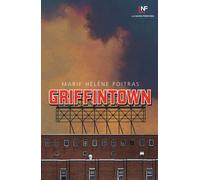 Griffintown - Poitras Marie Hélène - 2022 - La Nuova Frontiera