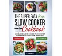 Griffith Fiona The Super Easy Keto Slow Cooker Cookbook (Tascabile) Easy Keto